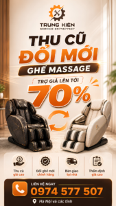 Thu cũ đổi mới ghế massage Trung Kiên Service